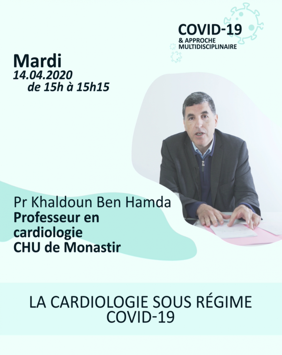 Pr Khaldoun ben Hamda : La cardiologie sous régime COVID-19